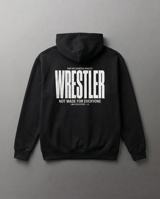 WRESTLER - NOT MADE FOR EVERYONE Hoodies